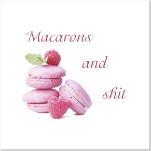 Macarons and Shit Posters and Art